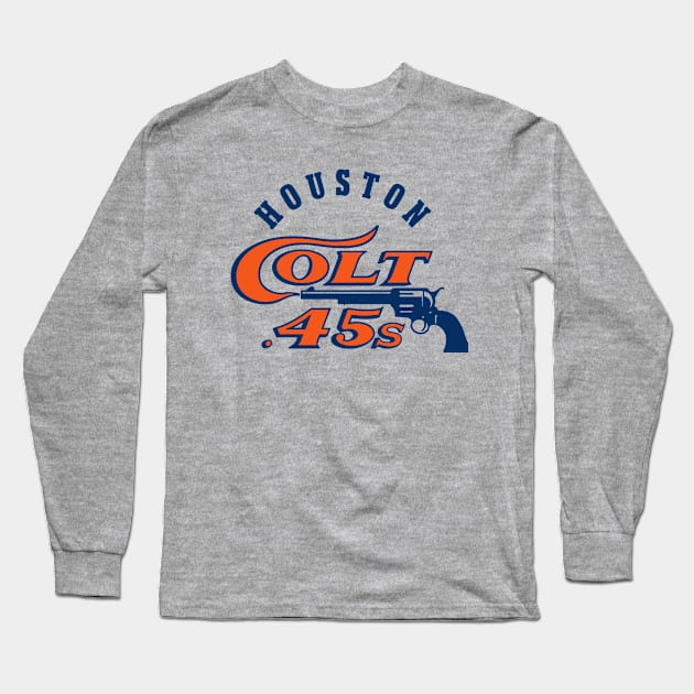 Houston Colt .45s Defunct Sports Logo Fan Art Tribute Long Sleeve T-Shirt by robotbasecamp